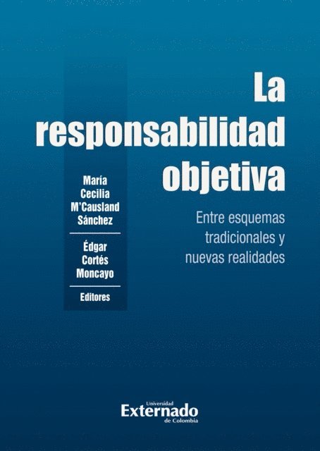 Maria Cecilia M'Causland Sanchez, Edgar Cortes Moncayo - La responsabilidad objetiva, E-bok