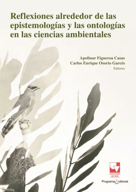 Carlos Enrique Osorio Garces, Apolinar Figueroa Casas - Reflexiones alrededor de las epistemologías y las ontologías en las ciencias ambientales, E-bok