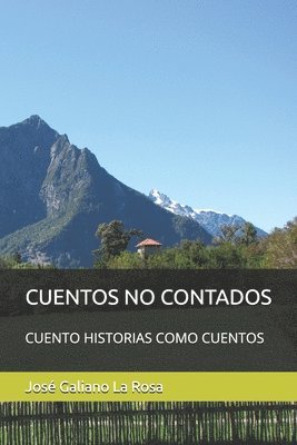 Cuentos No Contados: Cuento Historias Como Cuentos, Häftad