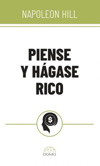 Napoleon Hill - Piense y hágase rico, E-bok