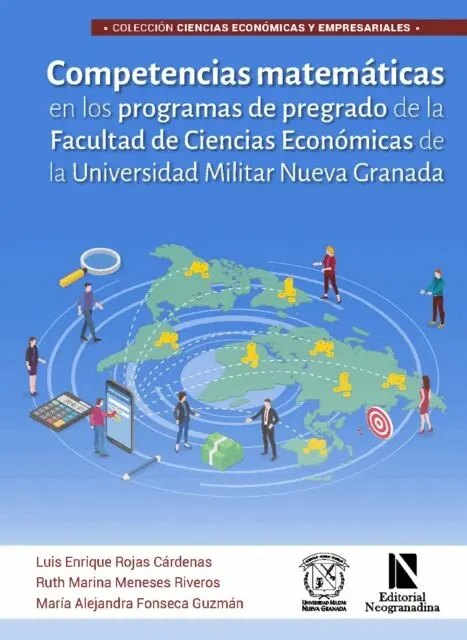 Competencias matematicas en los programas de pregrado de la Facultad de Ciencias Economicas de la Universidad Militar Nueva Granada