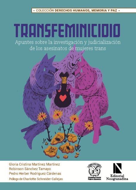 Charlotte Schneider Callejas, Vera Fonseca Herrera, Pedro Herber Rodriguez Cardenas, Robinson Sanchez Tamayo, Gloria Cristina Martinez Martinez - Transfeminicidio, E-bok