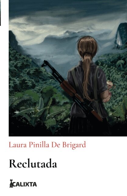Laura Pinilla de Brigard, Maria Fernanda Medrano - RECLUTADA, E-bok