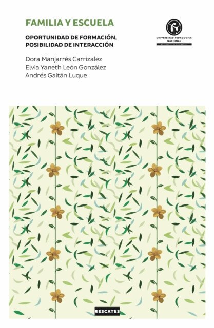 Andres Gaitan Luque, Elvia Janneth Leon Gonzalez, Dora Manjarres Carrizalez - Familia y escuela, E-bok