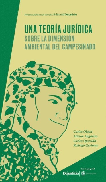 Rodrigo Uprimny, Carlos Quesada, Alisson Angarita, Carlos Olaya - Una teoría jurídica sobre la dimensión ambiental del campesinado, E-bok
