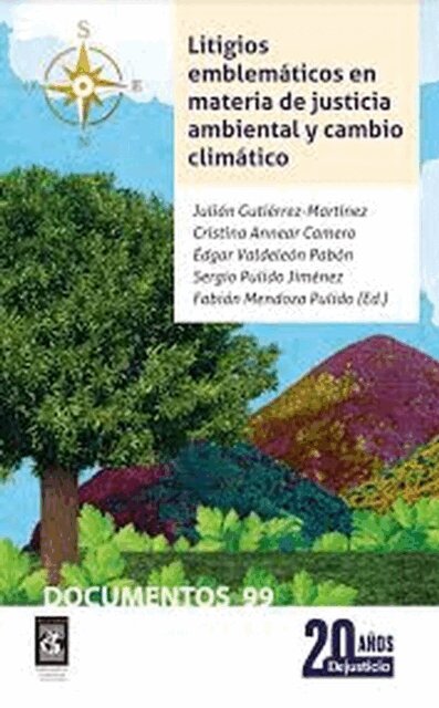 Sergio Pulido Jimenez, Edgar Valdeleon Pabon, Cristina Annear Camero, Julian Gutierrez Martinez - Litigios emblemáticos en materia de justicia ambiental y cambio climático, E-bok