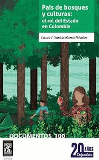 Laura J. Santacoloma Mendez - País de bosques y culturas: el rol del Estado en Colombia., E-bok. Tillgänglighet: Lägg i varukorg