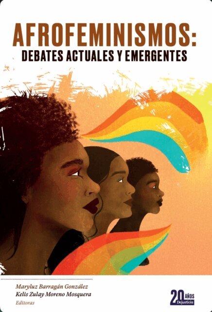 Maryluz Barragan, Kelis Zulay Moreno Mosquera - Afrofeminismos: debates actuales y emergentes, E-bok