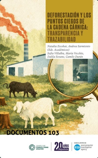 Camilo Duran, Dalila Seoane, Maria Vecchio, Sofia Villalba, Andrea Sarmiento, Natalia Katixa Escobar - Deforestación y los puntos ciegos de la cadena cárnica: transparencia y trazabilidad, E-bok. Tillgänglighet: Lägg i varukorg