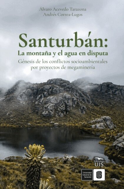 Andres Correa, Alvaro Acevedo - Santurban: la montana y el agua en disputa, E-bok