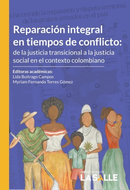 Myriam Fernanda Torres Gomez, Lida Buitrago Campos - Reparacion integral en tiempos de conflicto, E-bok