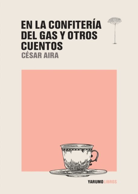 Cesar Aira - En la Confitería del Gas y otros cuentos, E-bok