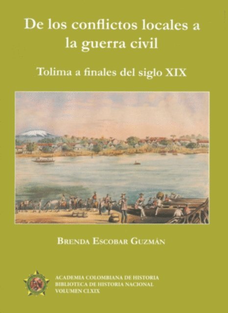 Brenda Escobar Guzman - De los conflictos locales a la guerra civil, E-bok