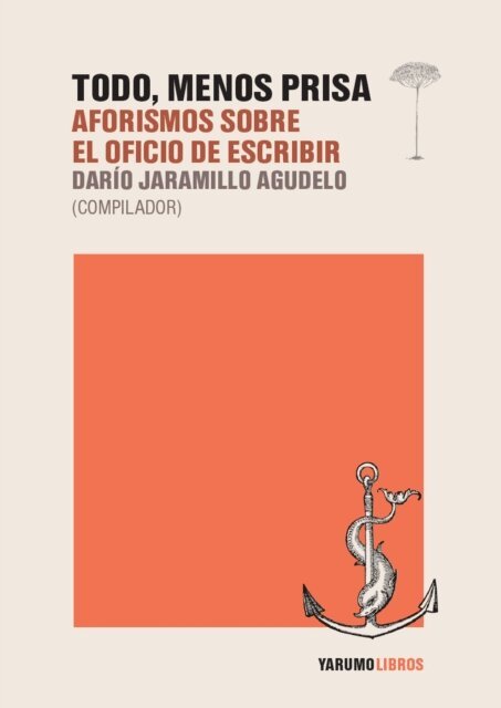 Dario Jaramillo Agudelo - Todo, menos prisa, E-bok