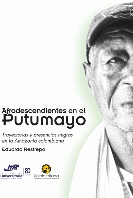 Eduardo Restrepo - Afrodescendientes en el Putumayo, E-bok