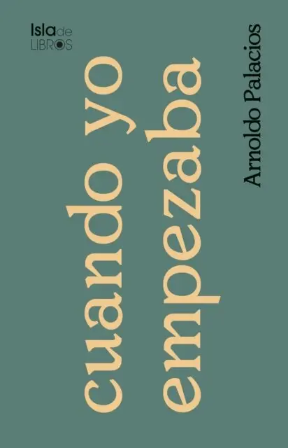 Arnoldo Palacios - Cuando yo empezaba, E-bok. Tillgänglighet: Lägg i varukorg