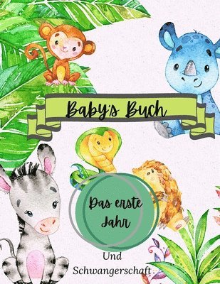 Alissia T. Press - Baby's Buch Das erste Jahr und Schwangerschaft: Eine Aufzeichnung des ersten Jahres des Babys: Baby-Erinnerungsbuch Großes Format 8,5 x 11", Häftad. Tillgänglighet: Tillfälligt slut