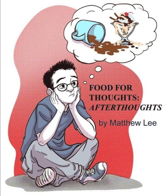 Matthew Lee - Food For Thoughts: Afterthoughts, E-bok