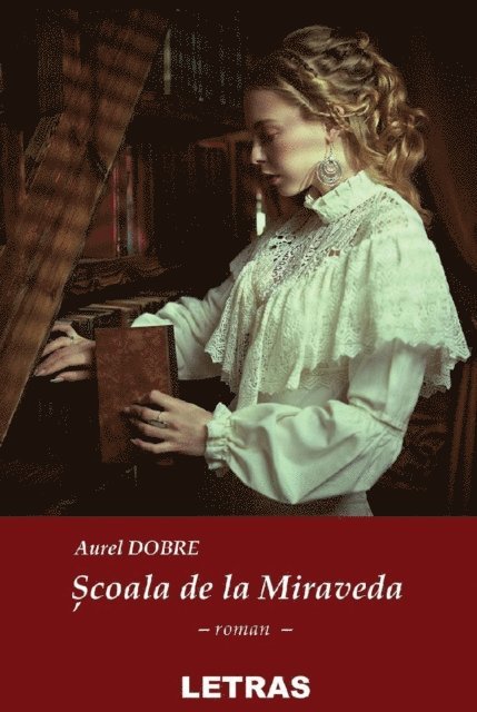 Aurel Dobre - Scoala De La Miraveda, E-bok