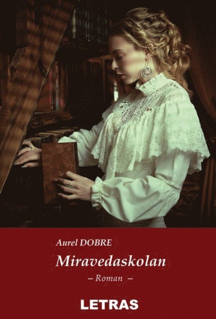Aurel Dobre - Miravedaskolan, E-bok