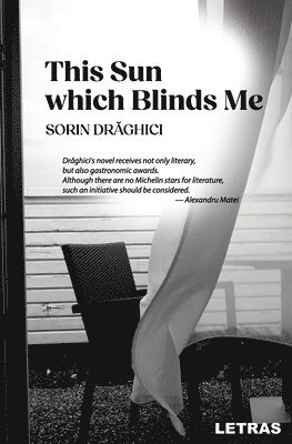 Sorin Draghici, Melissa Knight - This Sun which Blinds Me, Häftad. Tillgänglighet: Lägg i varukorg