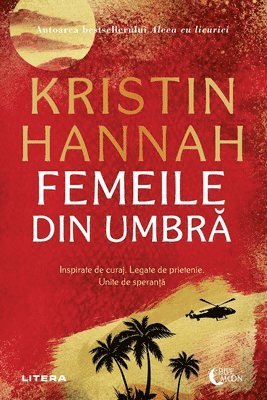 Kristin Hannah - Femeile din umbra, Häftad