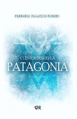 Fernando Palacios Moreno - Cuentos des(de) la Patagonia, Häftad