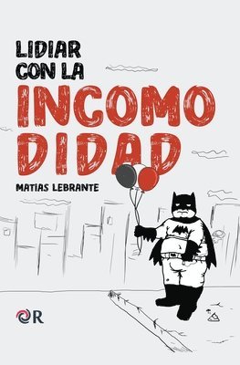 Matías Lebrante - Lidiar con la incomodidad, Häftad
