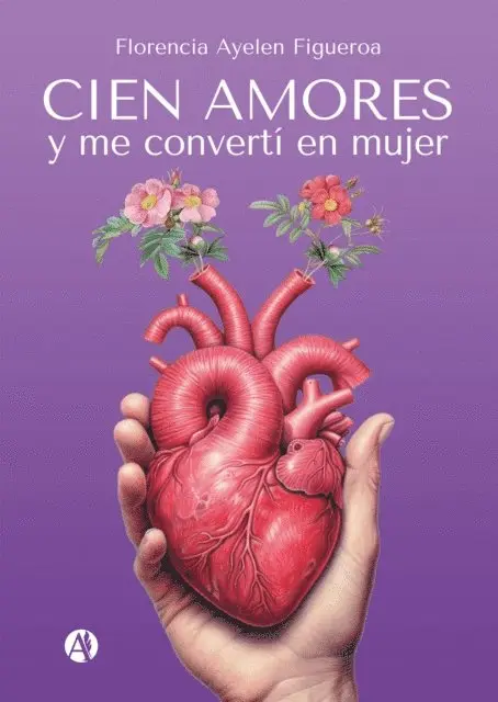 Florencia Ayelen Figueroa - Cien amores y me converti en mujer, E-bok. Tillgänglighet: Lägg i varukorg