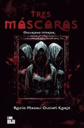 Tres m�scaras