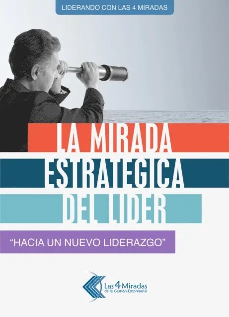 Jorge Alberto Ponte, Juan Carlos Gazia - La mirada estrategica del lider, E-bok. Tillgänglighet: Lägg i varukorg