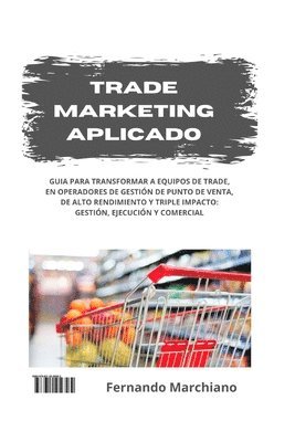 Fernando Marchiano - Trade Marketing Aplicado, Häftad