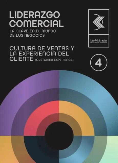 Juan Carlos Gazia Zucchelli - Cultura de ventas y la experiencia del cliente (customer experience) 4, E-bok. Tillgänglighet: Lägg i varukorg