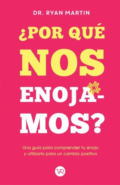 Ryan Martin - ¿Por qué nos enojamos?, E-bok