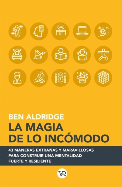 Ben Aldridge - La magia de lo incómodo, E-bok