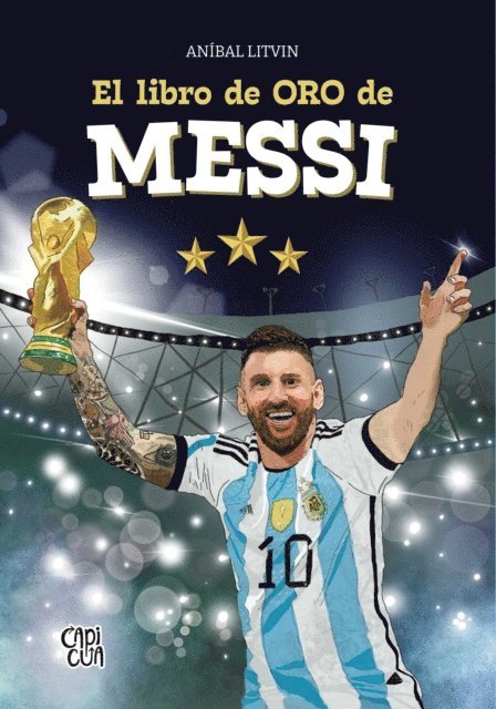 Anibal Litvin - El libro de oro de Messi, E-bok