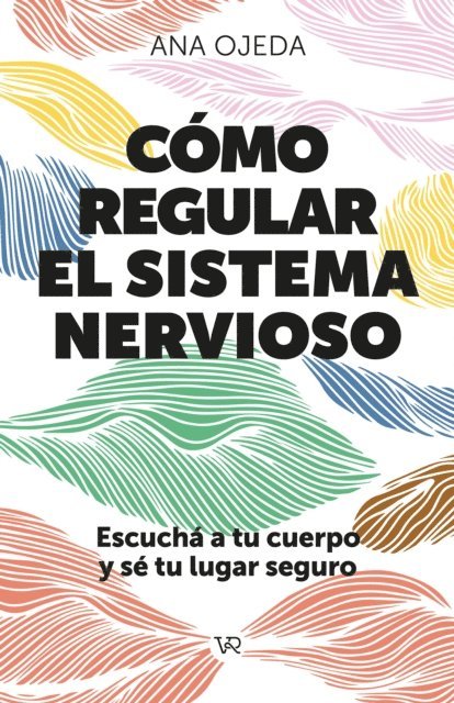Ana Ojeda - Cómo regular el sistema nervioso, E-bok