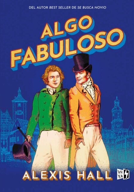 ALEXIS HALL - Algo fabuloso, E-bok