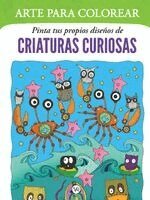 Vr Editoras - Arte Para Colorear: Pinta Tus Propios Diseños de Criaturas Curiosas, Häftad