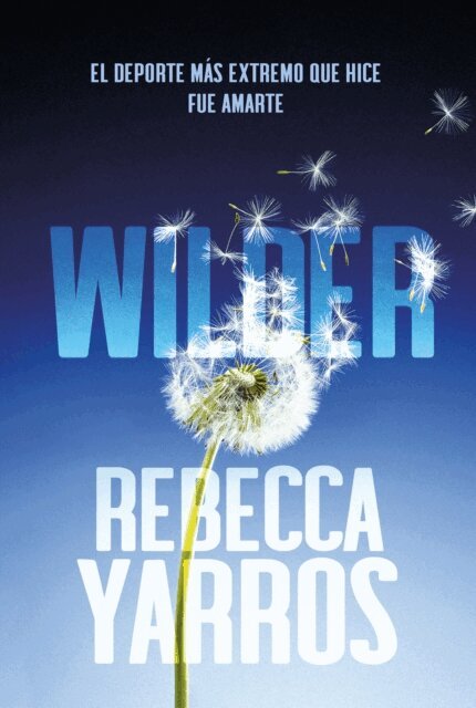 Rebecca Yarros - Wilder, E-bok