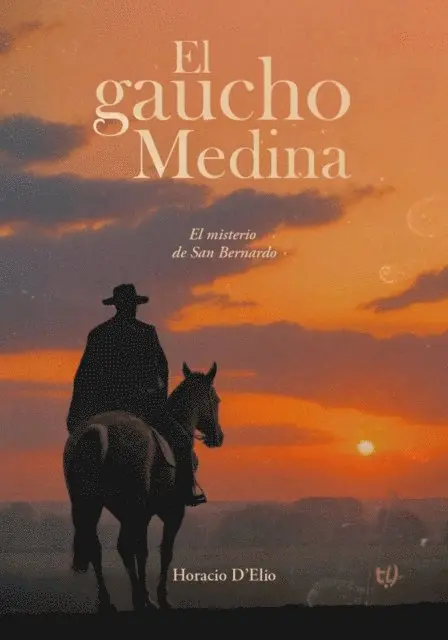 Horacio D'Elio - El gaucho Medina, E-bok. Tillgänglighet: Lägg i varukorg