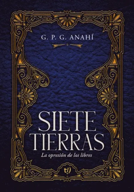Anahi G.P.G - Siete tierras, E-bok. Tillgänglighet: Lägg i varukorg