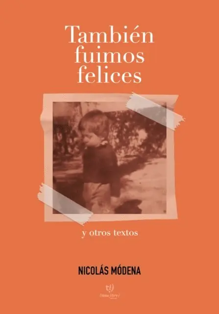Nicolas Modena - También fuimos felices, E-bok. Tillgänglighet: Lägg i varukorg