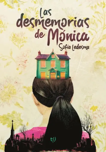 Sofia Ledesma - Las desmemorias de Mónica, E-bok. Tillgänglighet: Lägg i varukorg