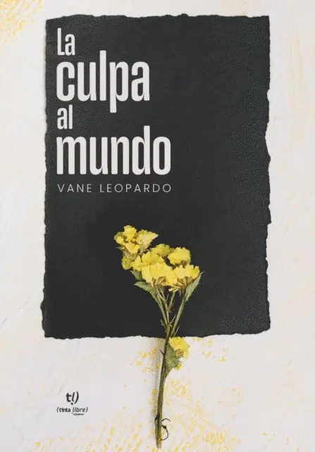 Vanesa Leopardo - La culpa al mundo, E-bok. Tillgänglighet: Lägg i varukorg