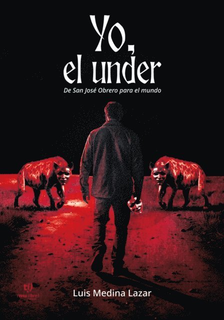 Luis Medina - Yo, el under, E-bok