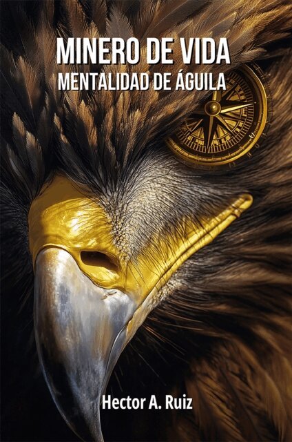 Hector Ruiz - Minero de Vida, E-bok