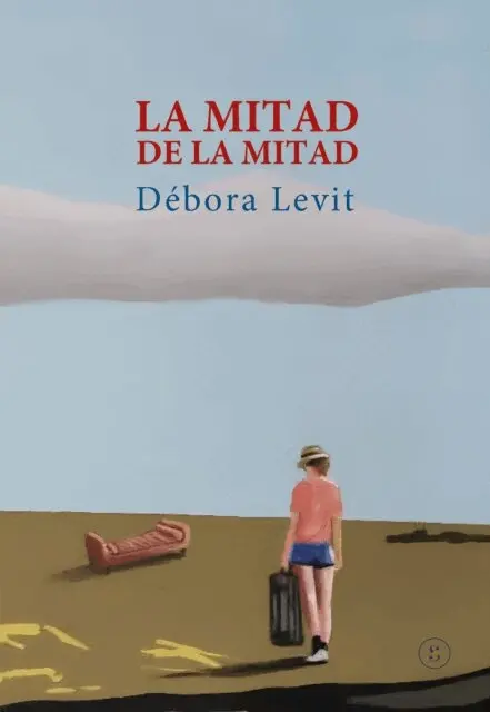 Debora Levit - La Mitad de la mitad, E-bok. Tillgänglighet: Lägg i varukorg