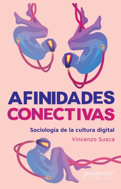 Vincenzo Susca - Afinidades conectivas, E-bok. Tillgänglighet: Lägg i varukorg