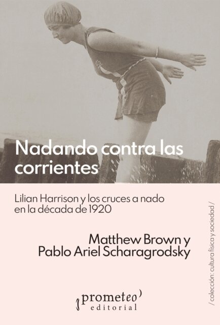 Pablo Ariel Scharagrodsky, Matthew Brown - Nadando contra las corrientes, E-bok